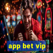 app bet vip